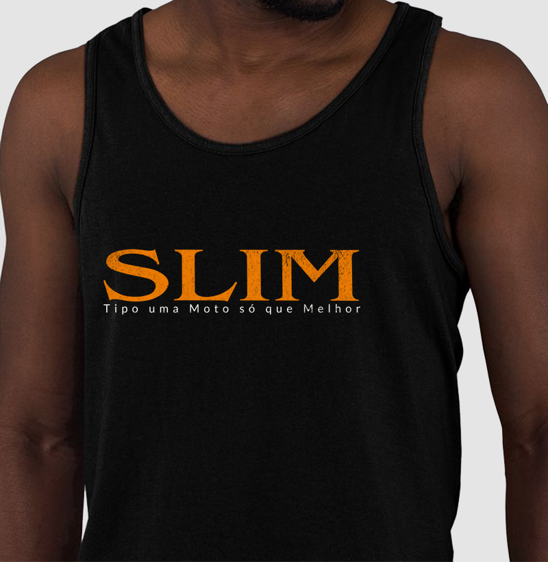 SLIM-TIPO UMA MOTO SÓ QUE MELHOR