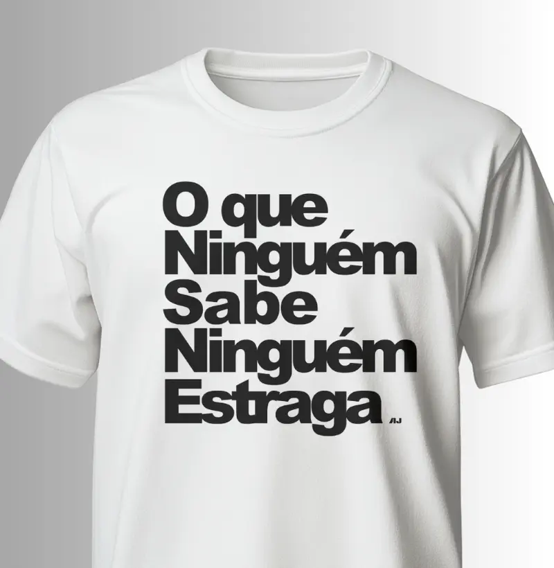 O Que Ninguém Sabe Ninguém Estraga