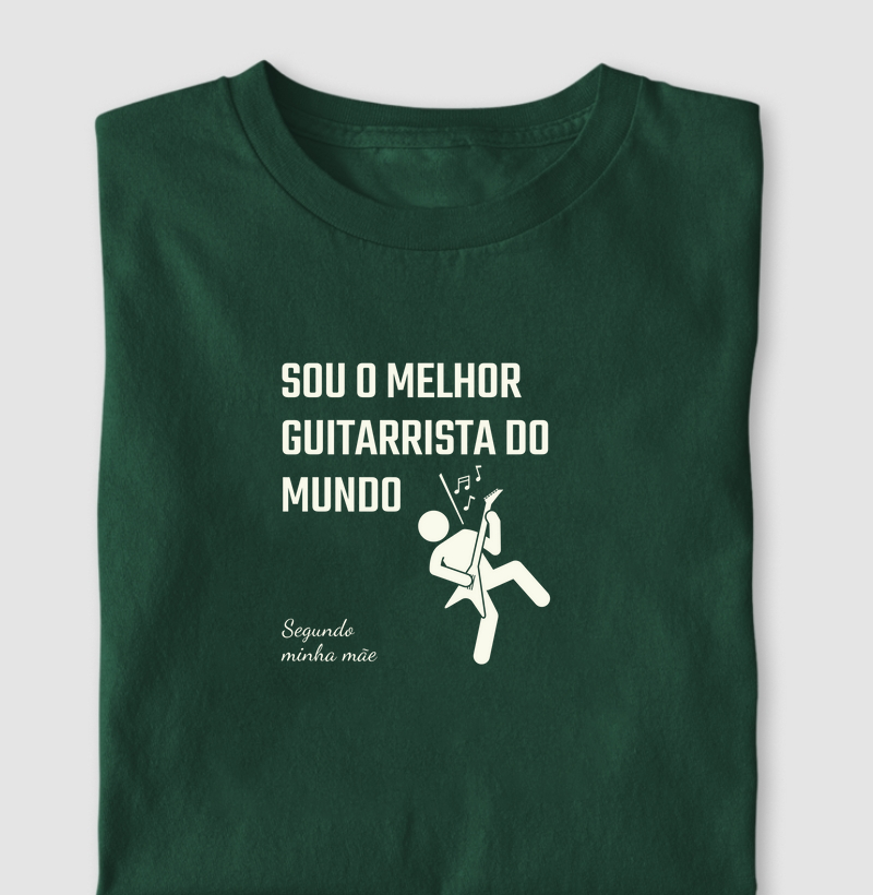 Camisa "Sou o melhor guitarrista do mundo - segundo minha mãe"