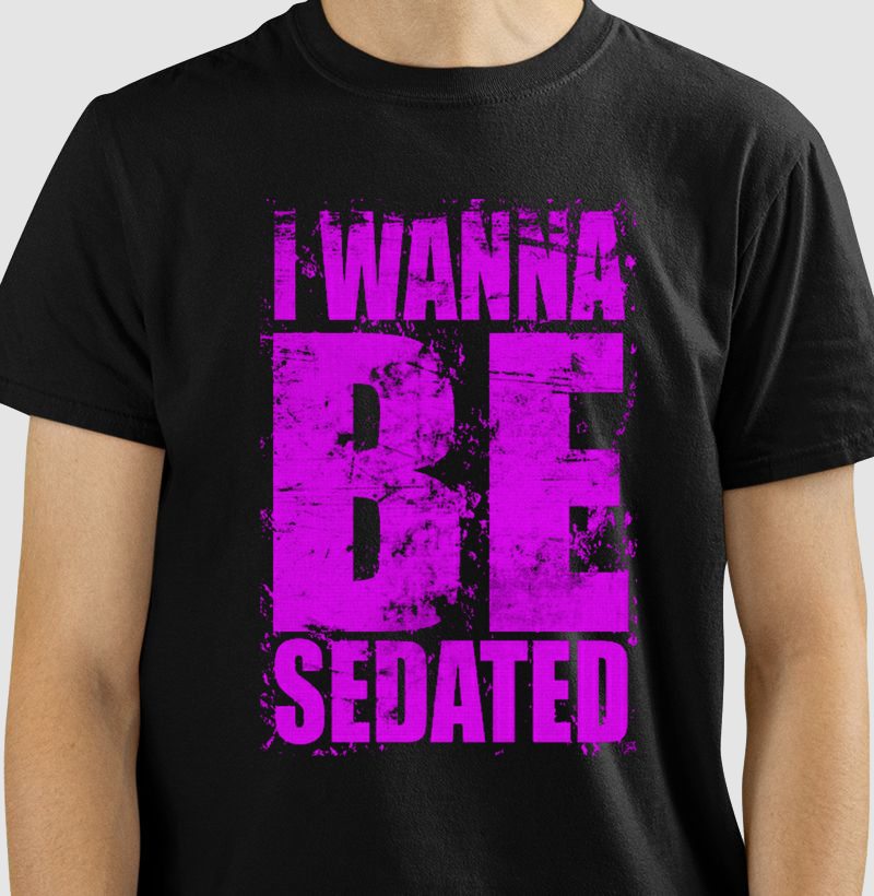 SEDATED