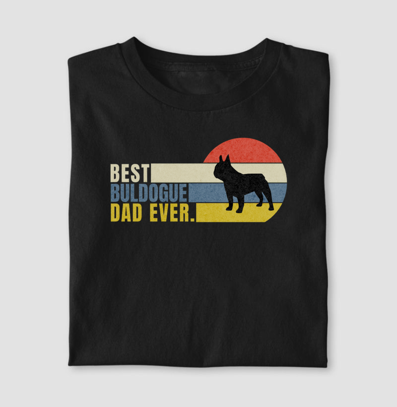 Best Buldogue Francês Dad Ever