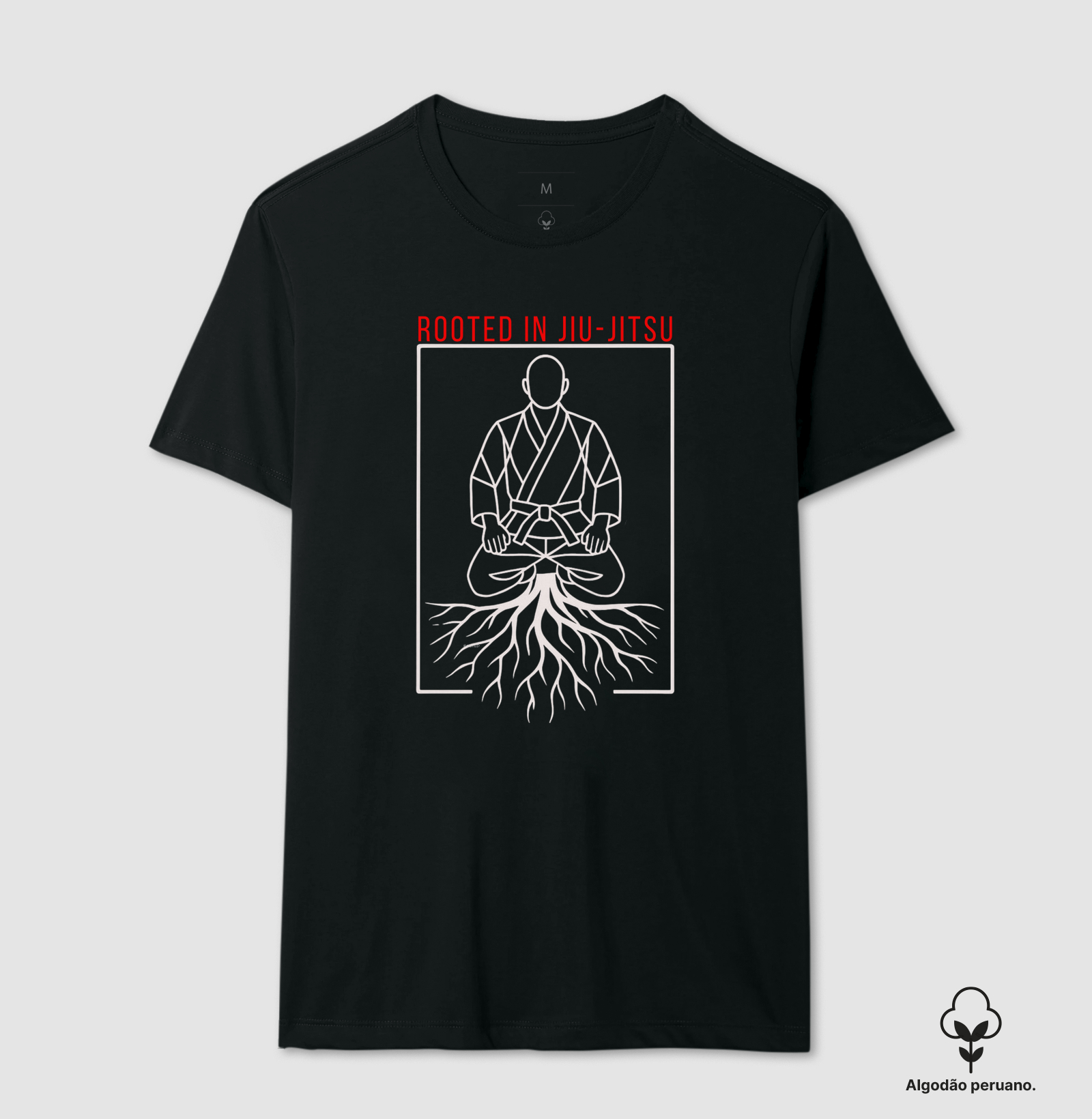 ROOTED IN JIU-JITSU (ENRAIZADO NO JIU-JITSU)