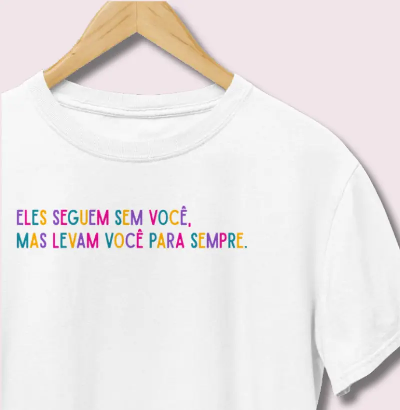 Camiseta | Para sempre