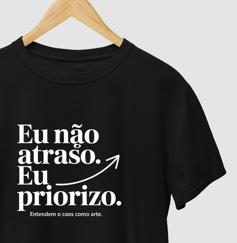 Eu não atraso. Eu priorizo (com seta) (GES)