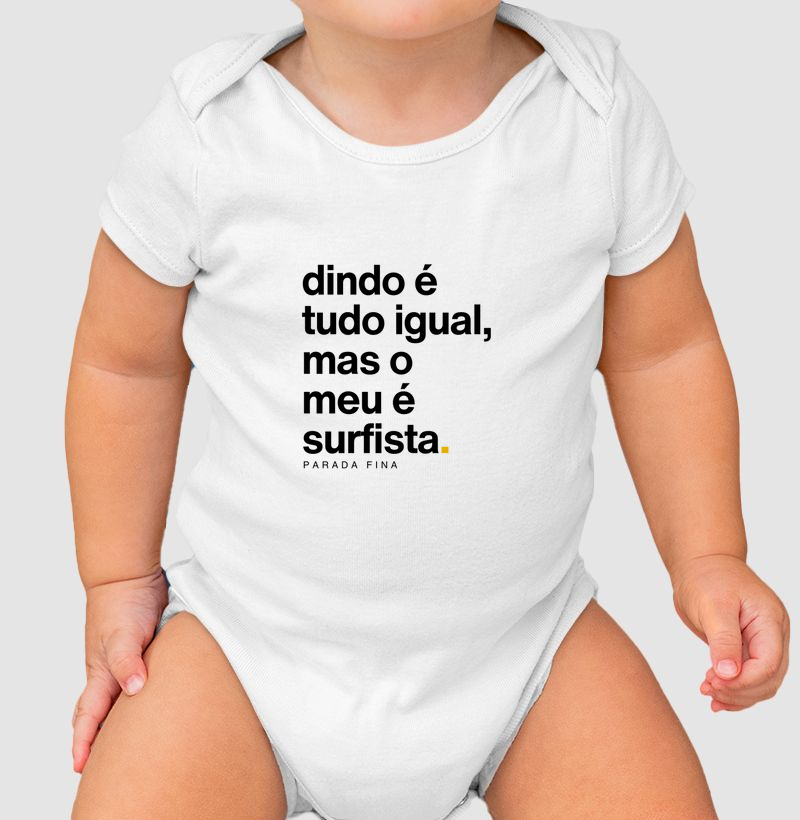 dindo é tudo igual, mas o meu é surfista.