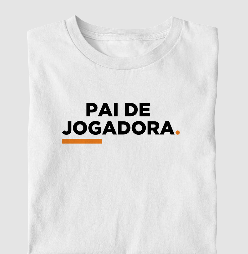 Camisa - Pai de jogadora
