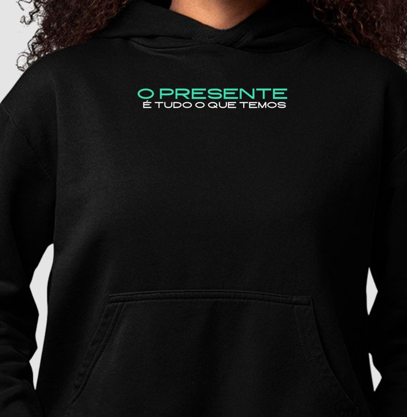 O Presente é Tudo o que Temos