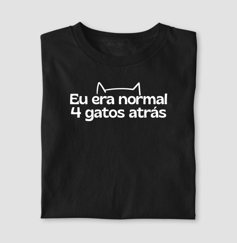 Eu Era Normal 4 Gatos Atrás