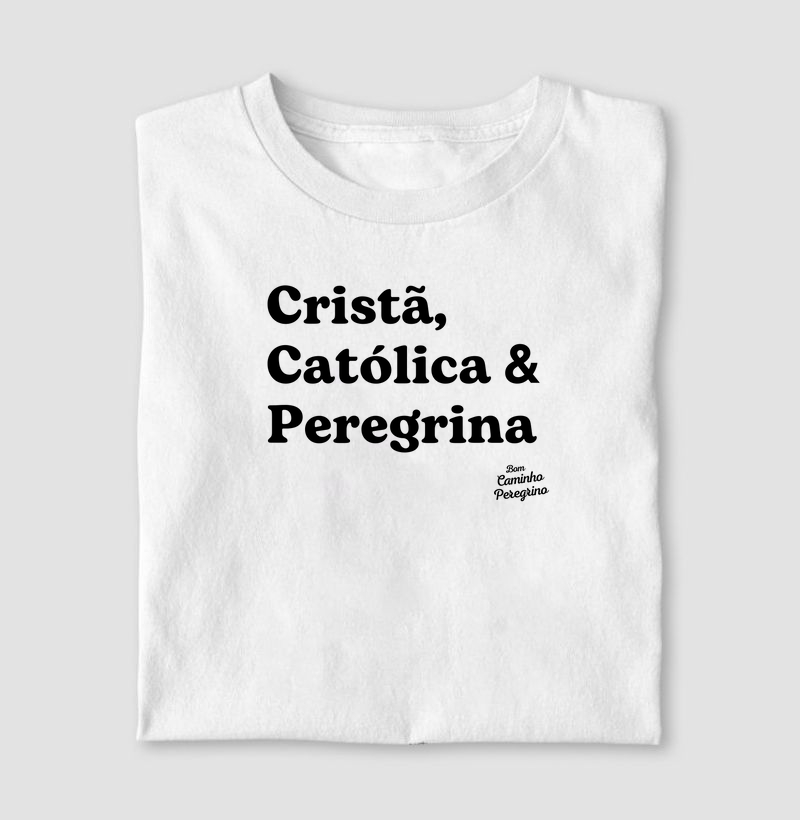Cristã, Católica e Peregrina 