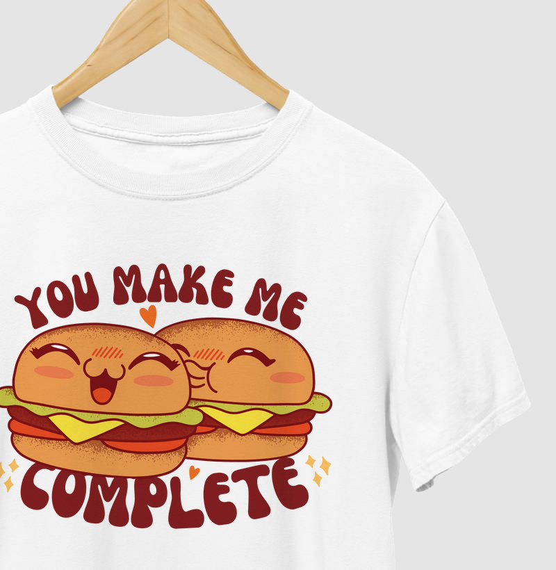 You Make me Complete - Burguer