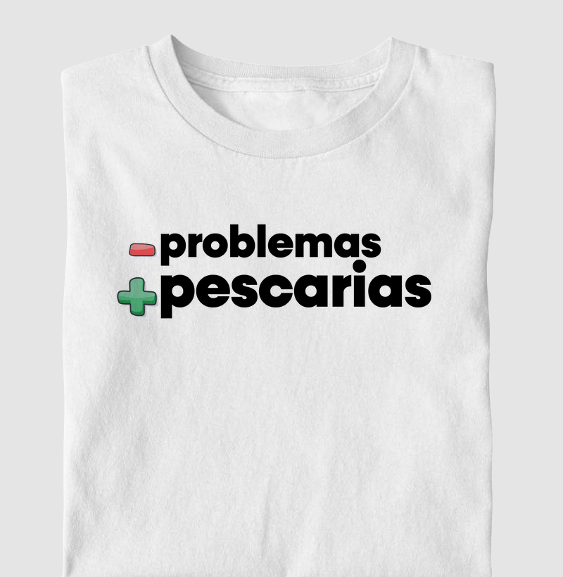 Menos Problemas, Mais Pescarias