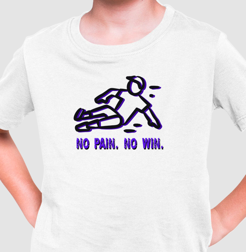 No pain. No win.