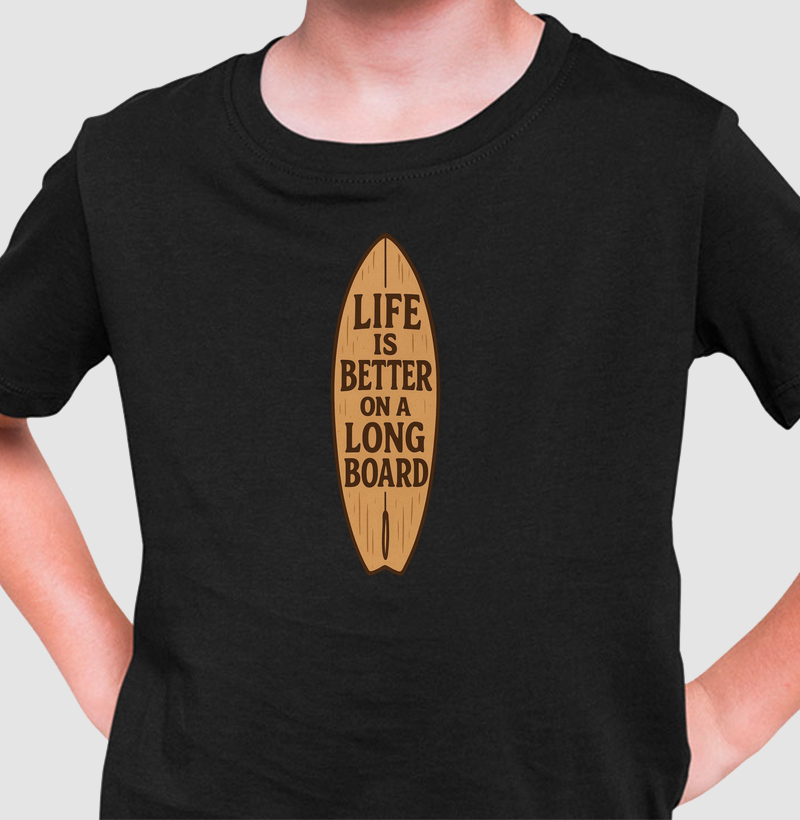 Life is better on a longboard - Camiseta Infantil