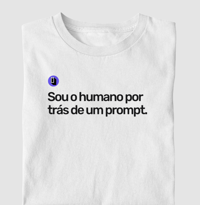 Sou o humano por trás de um prompt.