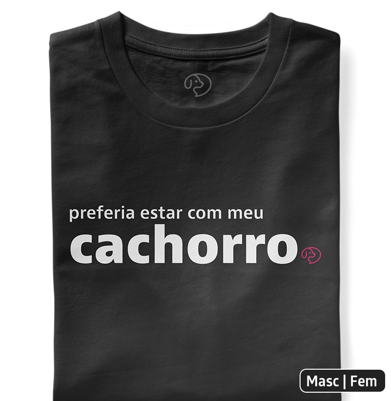 Preferia estar com meu cachorro