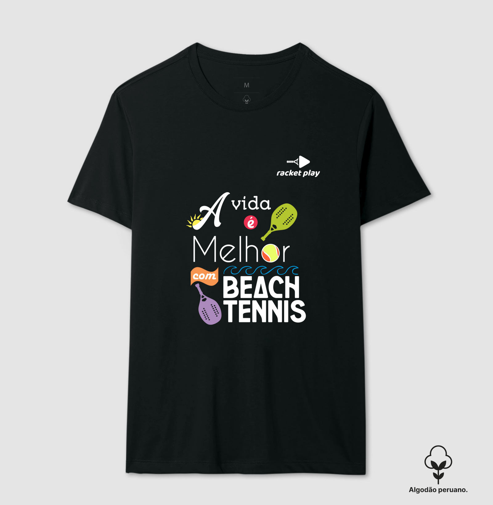 Camiseta Algodão Peruano Beach Tennis - A vida é melhor