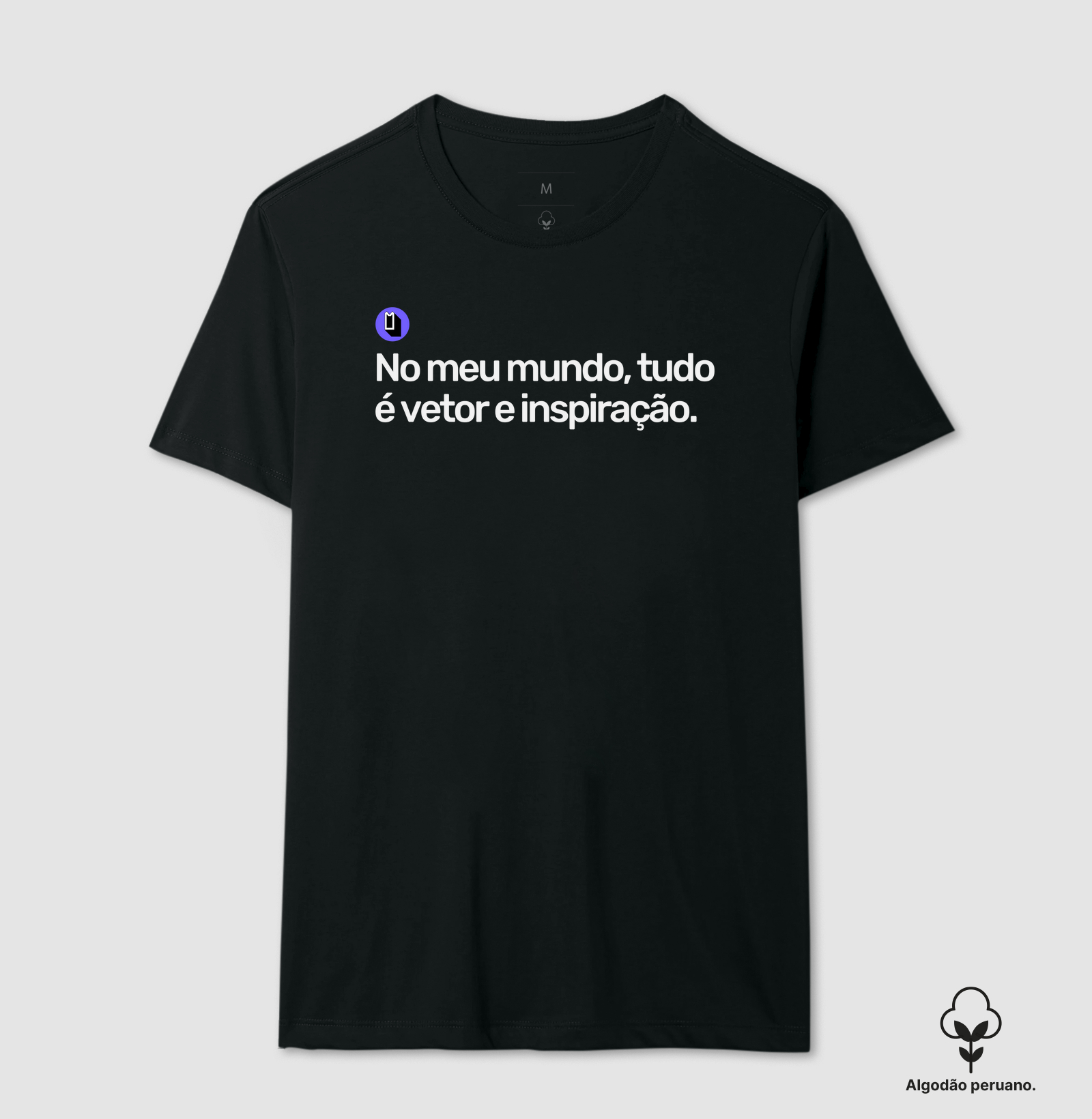 No meu mundo, tudo é vetor e inspiração.