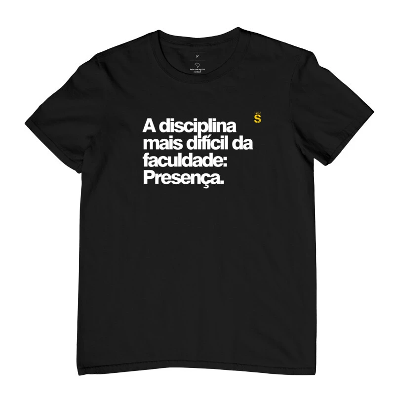 A disciplina mais difícil da faculdade: Presença.
