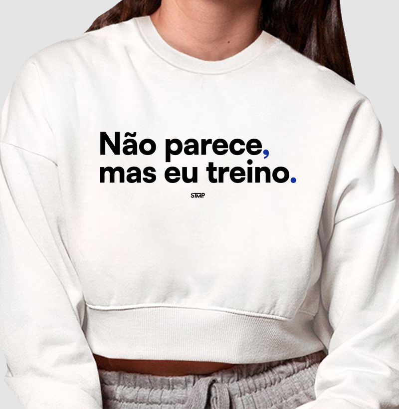 Não Parece, Mas Eu Treino.