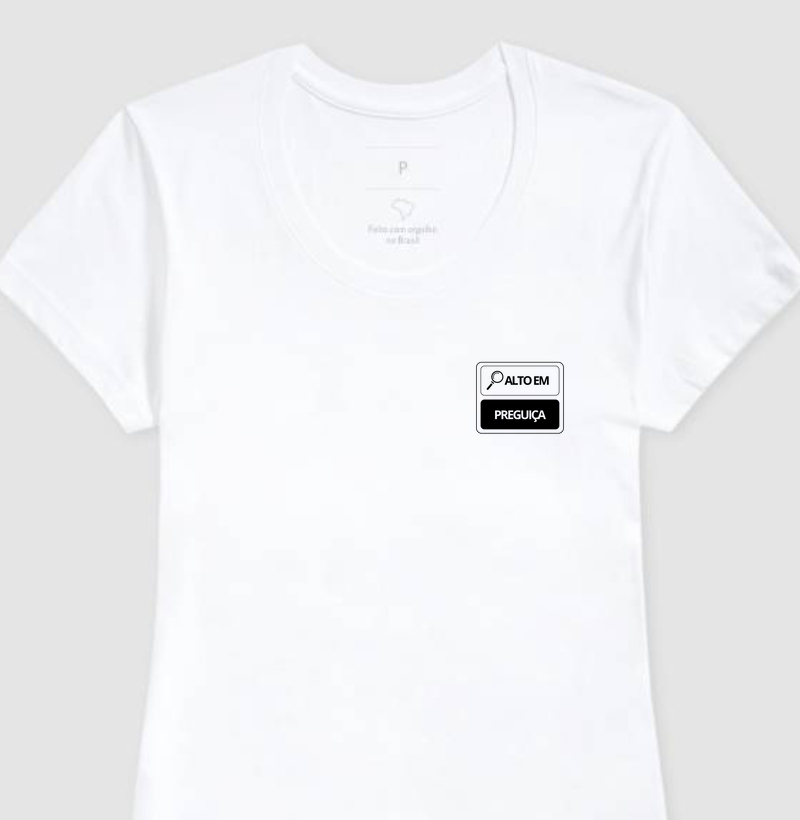 Camiseta PREGUIÇA
