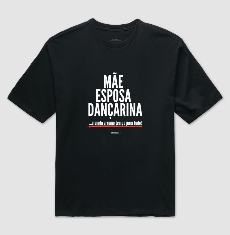 Mãe, Esposa, Dançarina e ainda dou conta de tudo