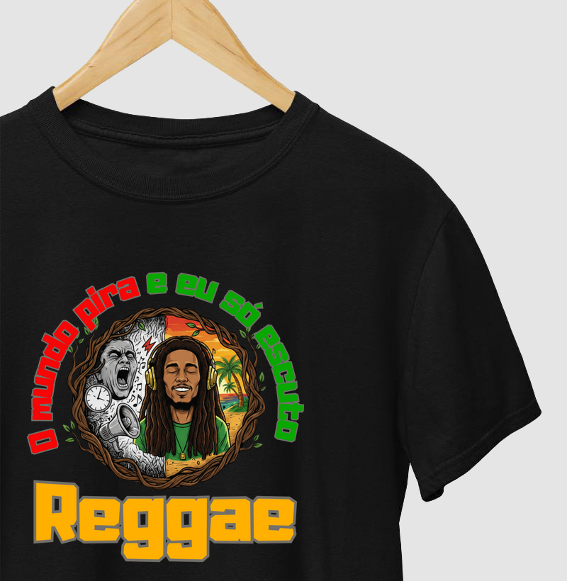 O mundo pira e eu só escuto Reggae