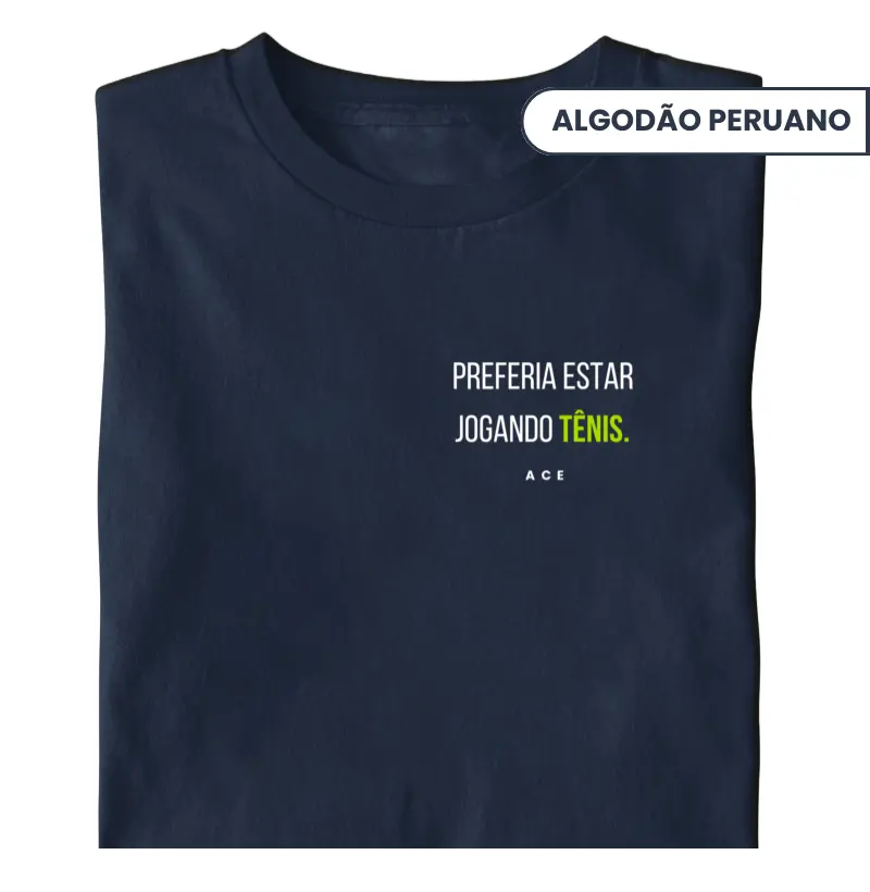 Preferia Estar Jogando Tênis | 2 