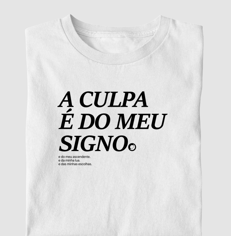 a culpa é do meu signo.