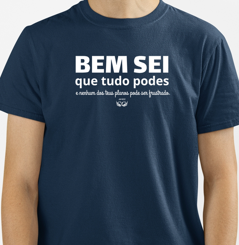 Camiseta 100% Algodão Bem sei que tudo podes. Jó 42.2