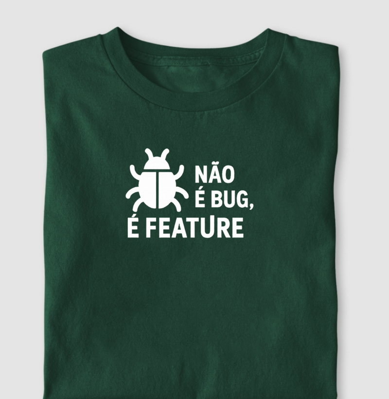 Não Bug Feature