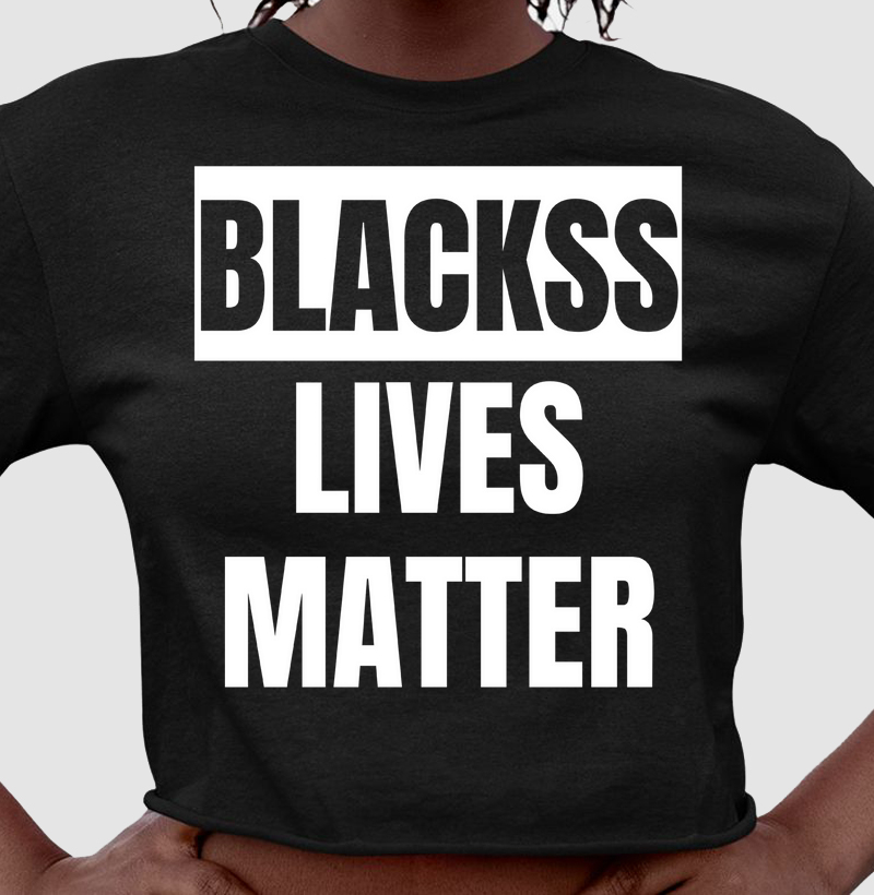 Cropped Blackss - Blackss Lives Matter