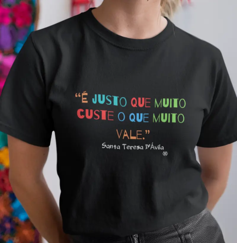 É justo que muito custe o que muito vale colorido