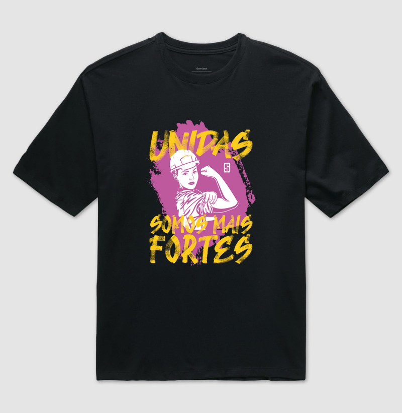 Oversized - Unidas somos fortes 