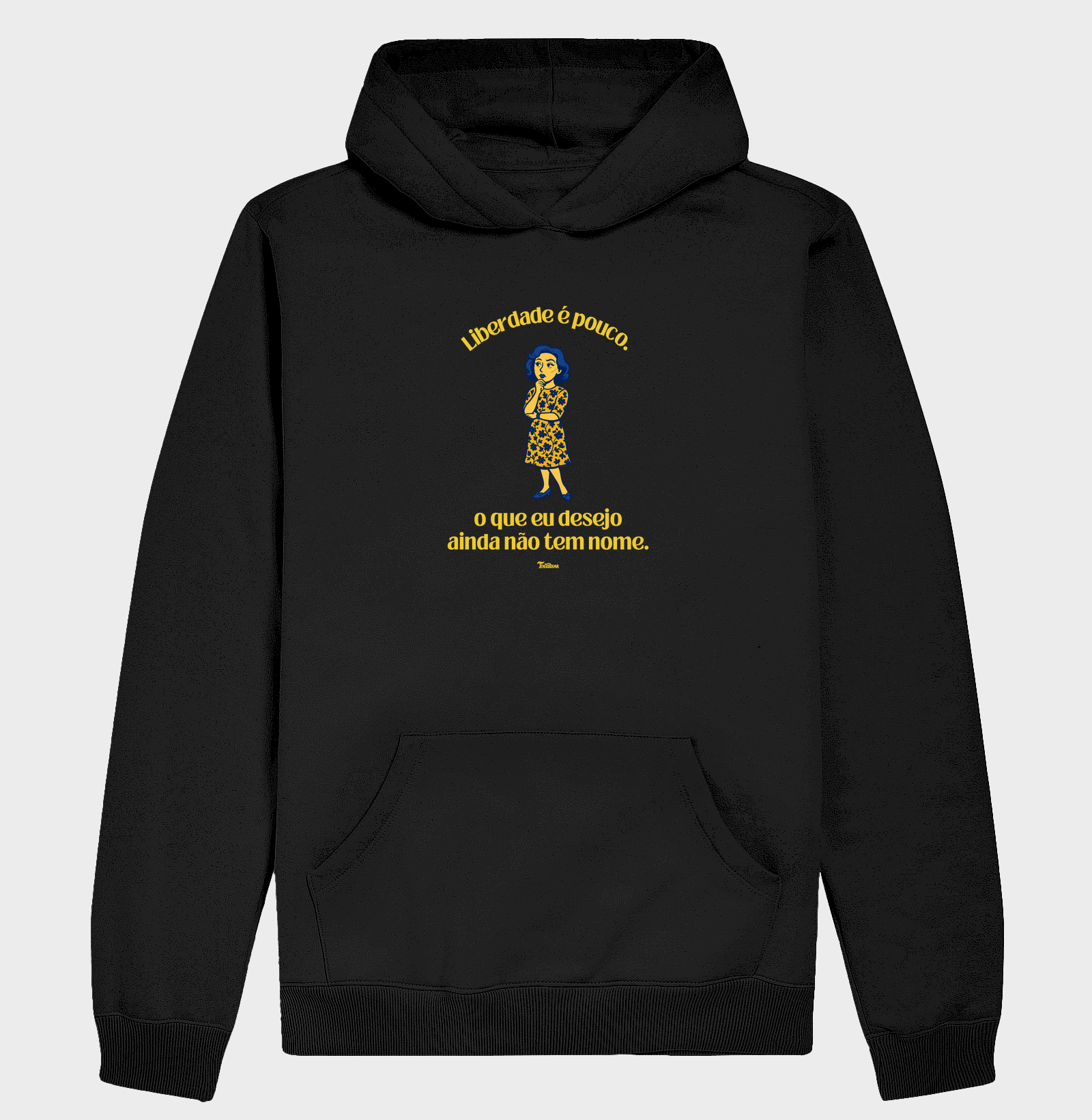 Moletom Hoodie "Liberdade é pouco"