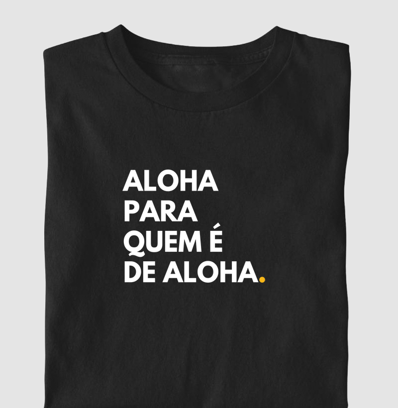 Aloha para quem é de aloha