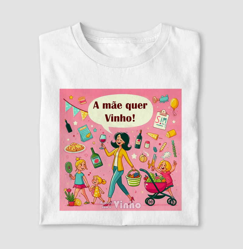 A mãe quer Vinho! 2