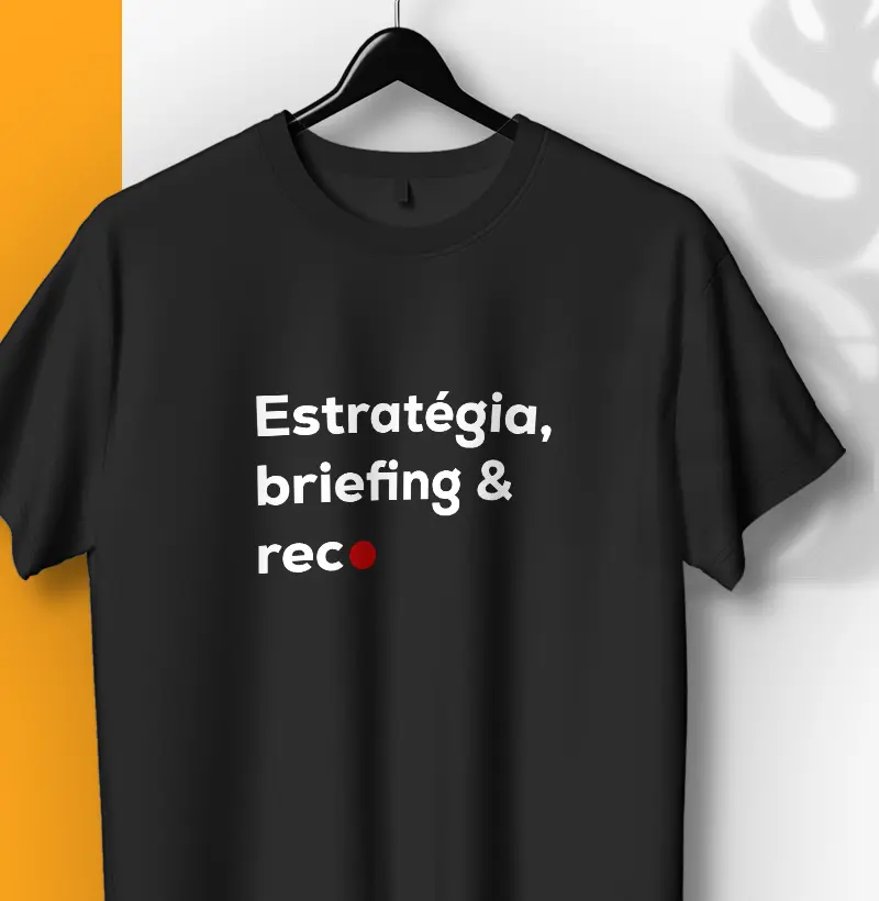 Estratégia, briefing & rec