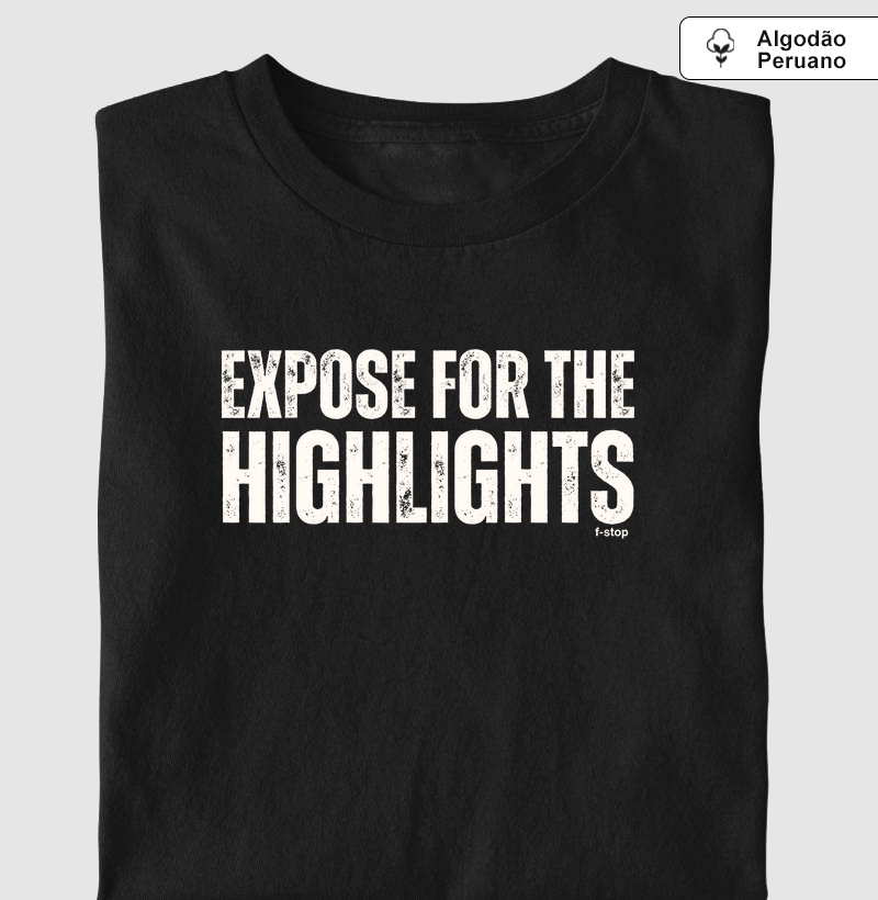 Expose for the highlights