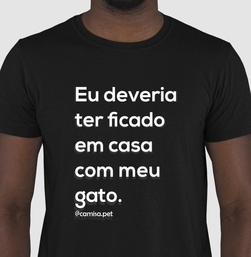 Eu deveria ter ficado em casa com meu gato