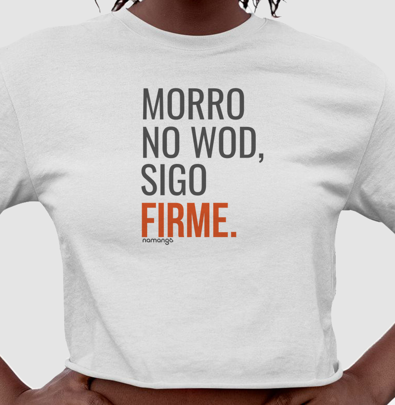 Cropped CrossFit Morro no WOD, Sigo Firme – Na Manga