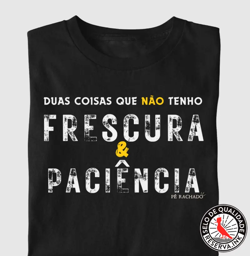 Sem Frescura e Sem Paciência