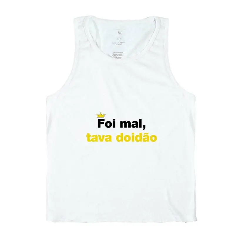 Foi mal, tava doidão