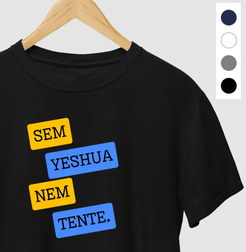 SEM YESHUA NEM TENTE