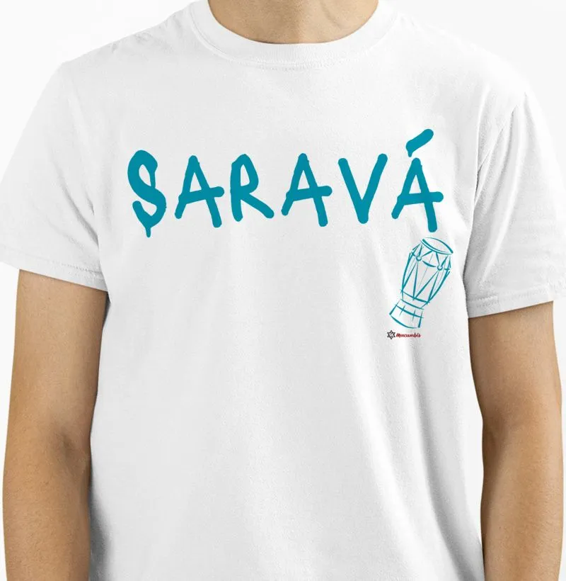 Camiseta Saravá Masculina ou Feminina Escolha a Cor
