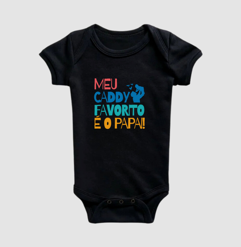 Meu caddy favorito é o papai!