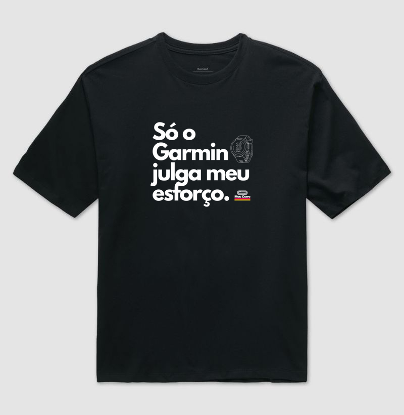 SÓ O GARMIN PODE ME JULGAR!