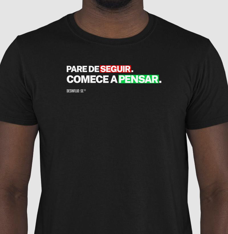 PARE DE SEGUIR – COMECE A PENSAR