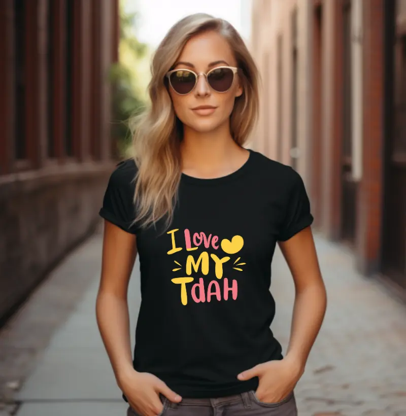 Camiseta "I Love MY TDAH"