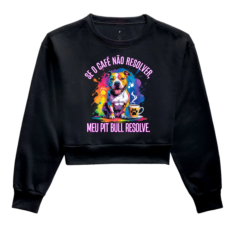 SE O CAFÉ NÃO RESOLVER MEU PIT BULL RESOLVE