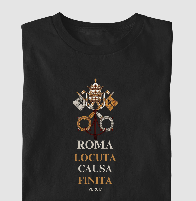 Camiseta Roma Locuta, Causa Finita – Tradição Católica | Verum